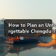 How to Plan an Unforgettable Chengdu Trip: A Complete Travel Guide for First-Tim